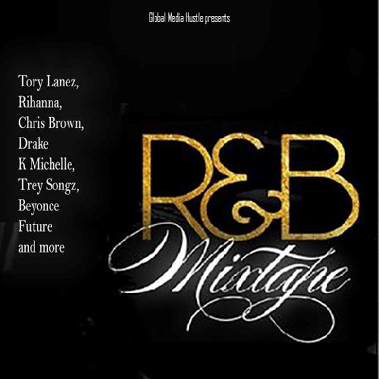 Global Media Hustle Presents R&B World Mixtape Vol 1