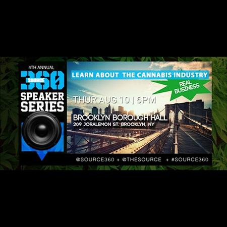 Source360 The Business Opportunities & Regulation Of The Cannabis Industry @Brooklyn Borough Hall Thursday August 10, 2017