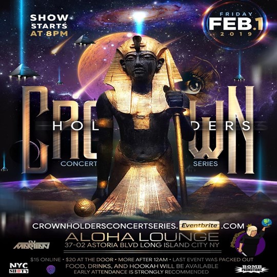 Crown Holders Concert Series @ Aloha NYC Friday February 1, 2019
