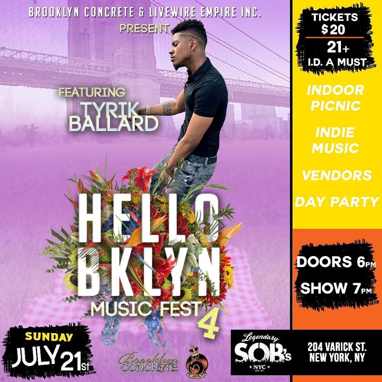 Hello Brooklyn Music Fest 4 Ft. Tyrik Ballard @ SOB’s Sunday July 21, 2019