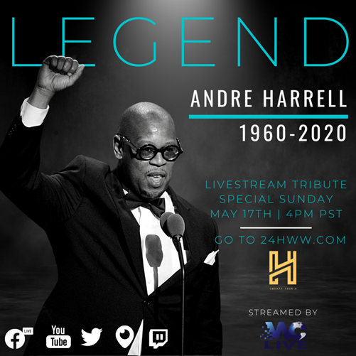 Legend- A Tribute In Honor Of Andre Harrell Livestreaming Sunday May 17, 2020